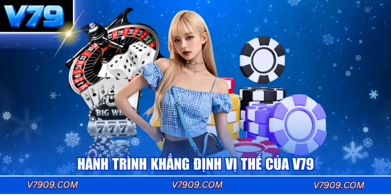 Hành trình khẳng định vị thế V79